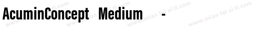 AcuminConcept Medium 中字体转换